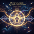 Manifestation Reflection Audio